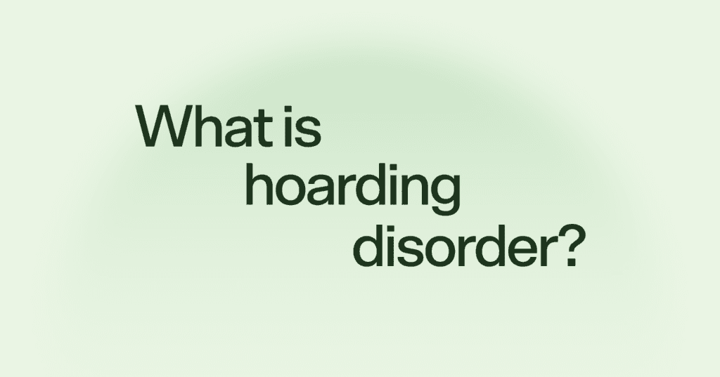 Image shows black text that says what is hoarding disorder in the center of the screen. The text is against a green background. The green is a shade darker on the left side.